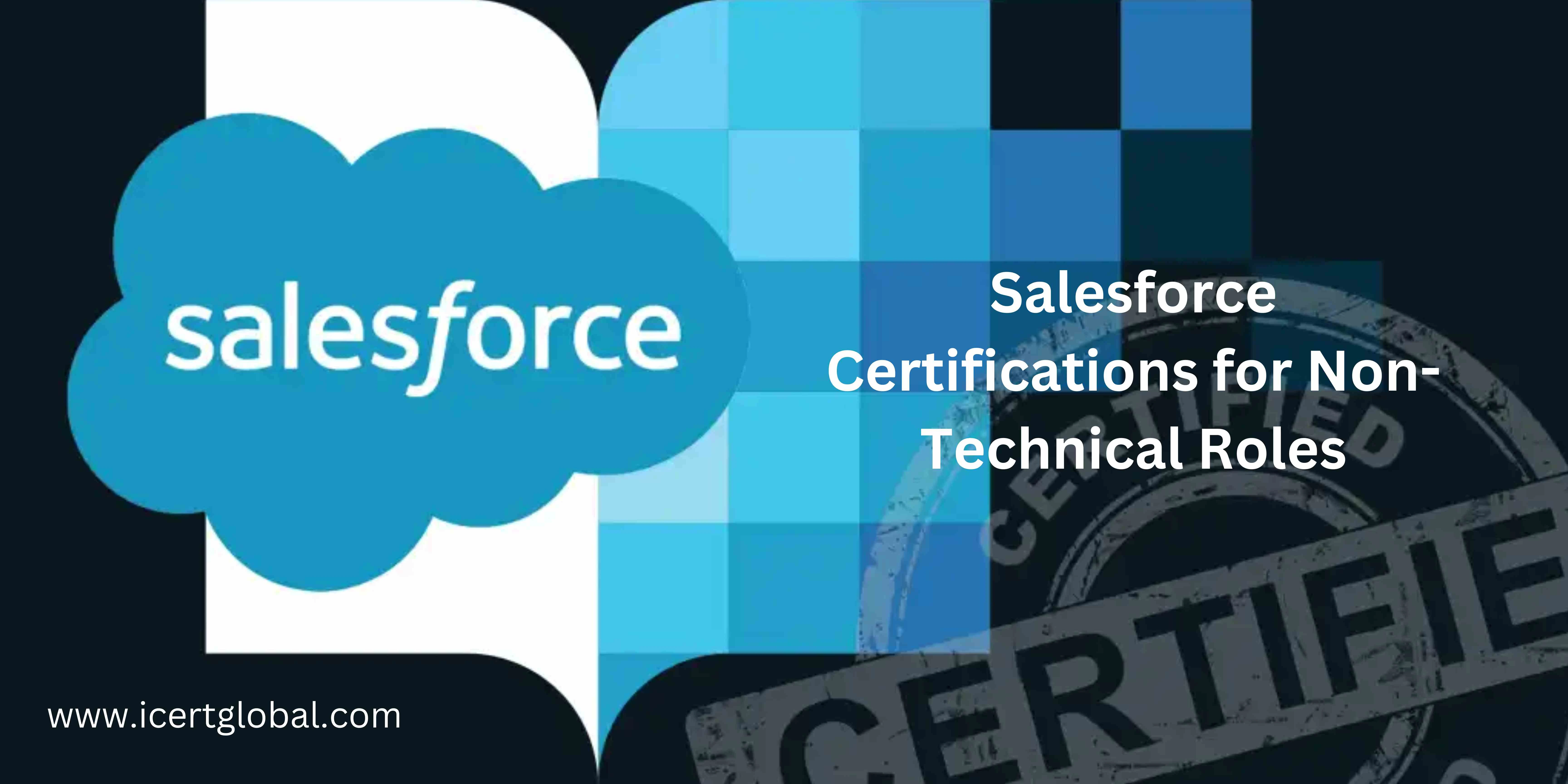 salesforce certifications for non technical roles blog